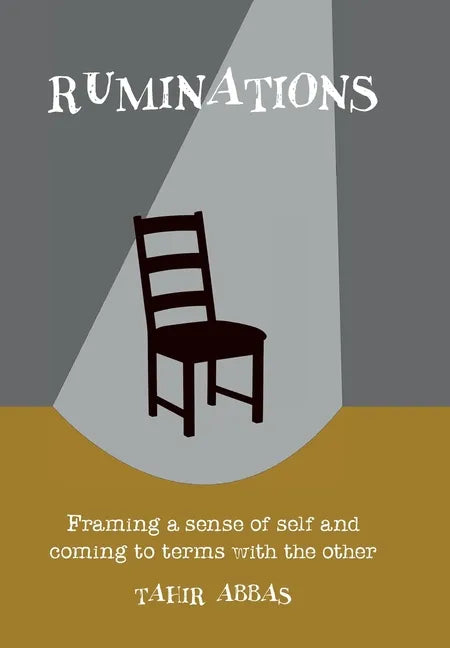 Ruminations: Framing a sense of self and coming to terms with the other - Hardcover