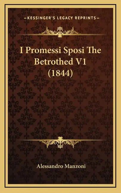 I Promessi Sposi the Betrothed V1 (1844) - Hardcover