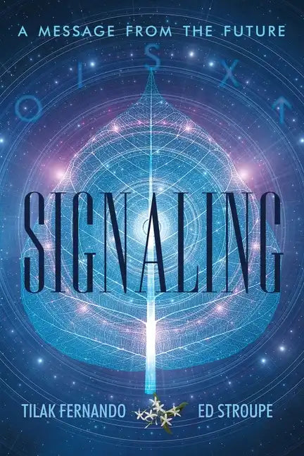 Signaling: A Message from the Future - Paperback