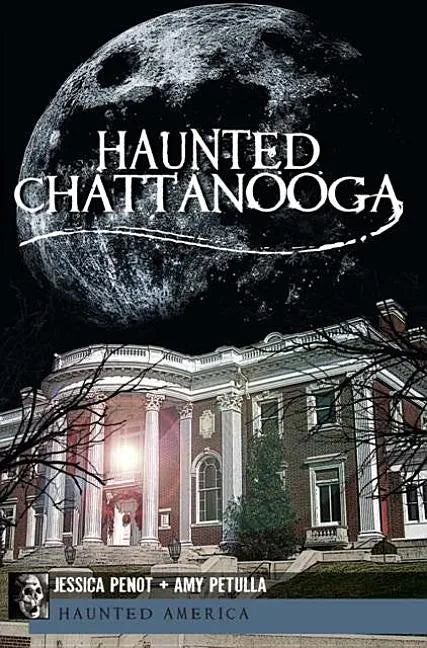 Haunted Chattanooga - Paperback