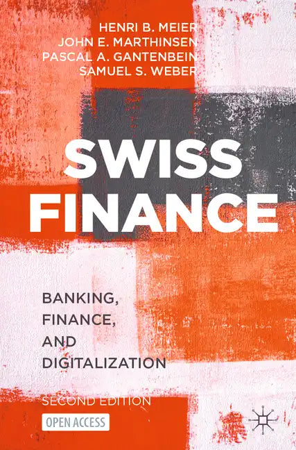 Swiss Finance: Banking, Finance, and Digitalization - Paperback