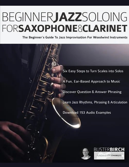 Beginner Jazz Soloing for Saxophone & Clarinet - Paperback