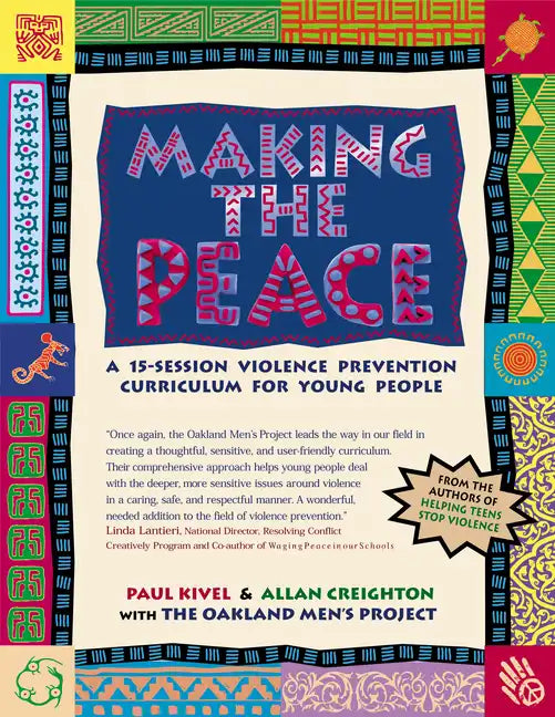 Making the Peace: A 15-Session Violence Prevention Curriculum for Young People - Hardcover
