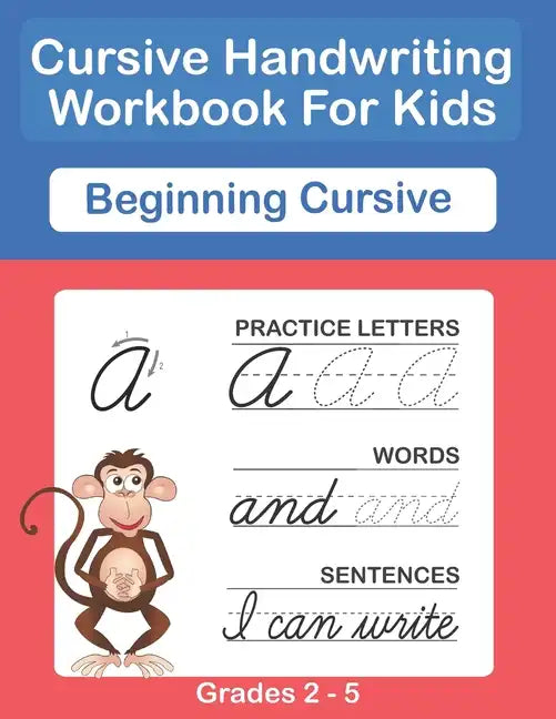 Cursive Handwriting Workbook For Kids. Cursive Handwriting Workbook For Kids Cursive for beginners workbook. Cursive letter tracing book. Cursive writ - Paperback