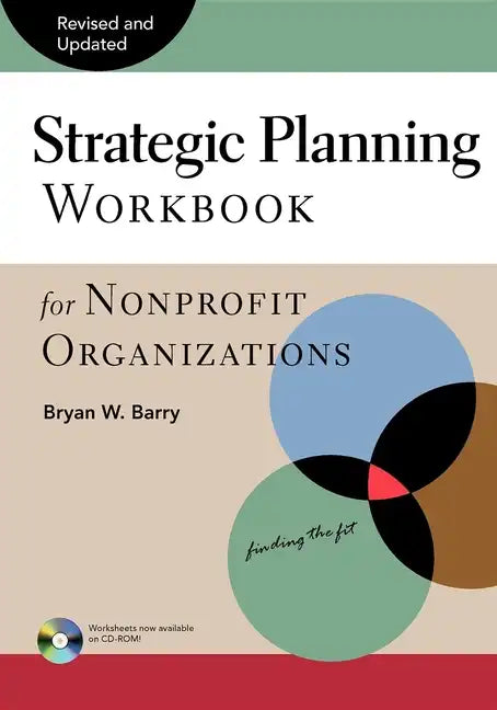 Strategic Planning Workbook for Nonprofit Organizations - Paperback