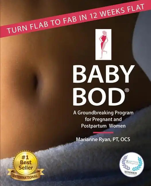 Baby Bod: Turn Flab to Fab in 12 Weeks Flat! - Paperback