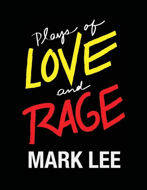 Plays of Love and Rage - Paperback
