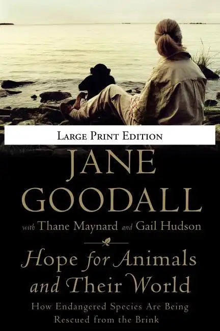 Hope for Animals and Their World: How Endangered Species Are Being Rescued from the Brink - Paperback