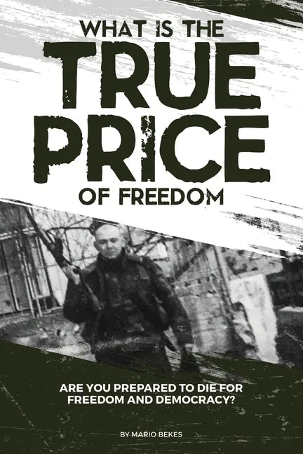 What is the True Price of Freedom - Paperback