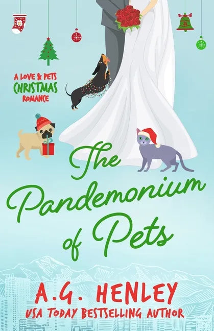 The Pandemonium of Pets: A Love & Pets Christmas Romance - Paperback