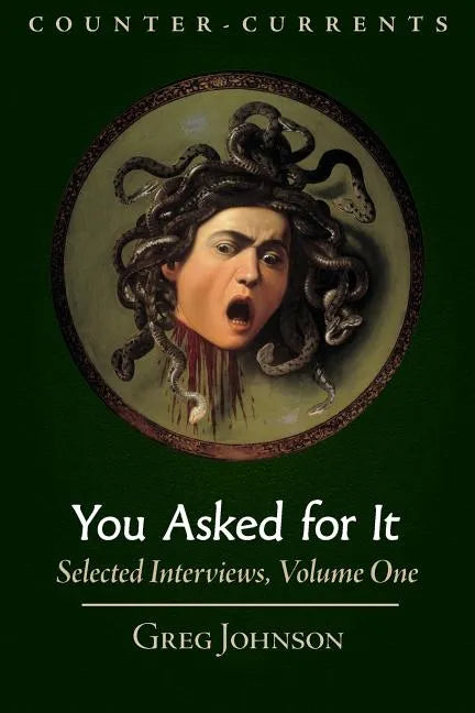 You Asked for It: Selected Interviews, Volume 1 - Paperback