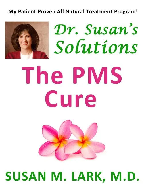 Dr. Susan's Solutions: The PMS Cure - Paperback