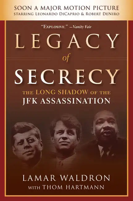 Legacy of Secrecy: The Long Shadow of the JFK Assassination - Paperback