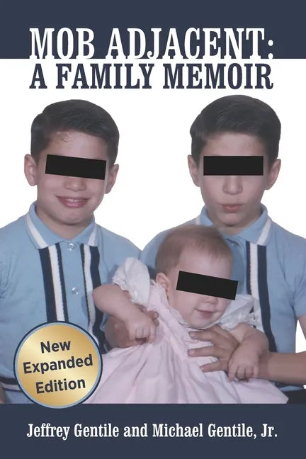 Mob Adjacent: Mob Adjacent: A Family Memoir -- Expanded Edition - Paperback