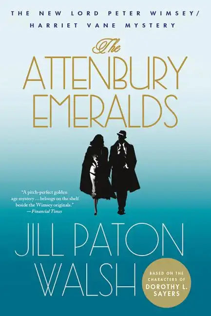 The Attenbury Emeralds: A Lord Peter Wimsey/Harriet Vane Mystery - Paperback