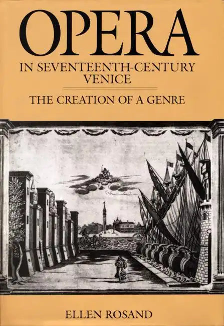 Opera in Seventeenth-Century Venice: The Creation of a Genre - Paperback