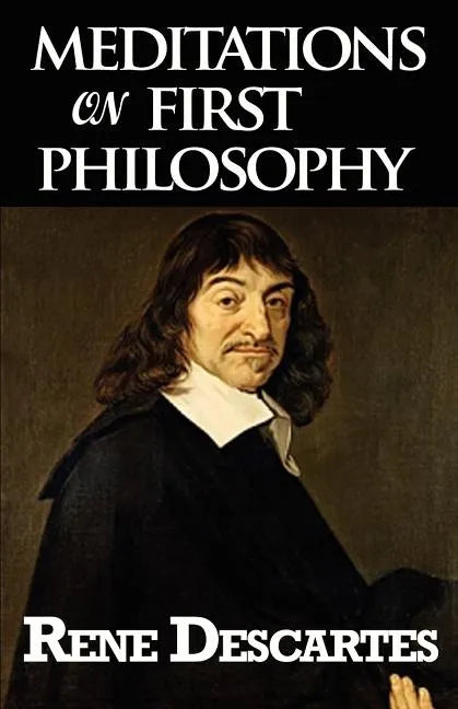 Meditations on First Philosophy - Paperback