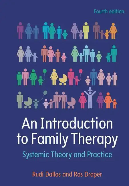 An Introduction to Family Therapy: Systemic Theory and Practice - Paperback