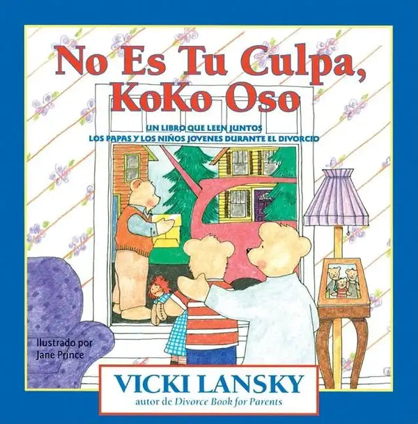 No Es Tu Culpa, Koko Oso: It's Not Your Fault, Koko Bear - Paperback