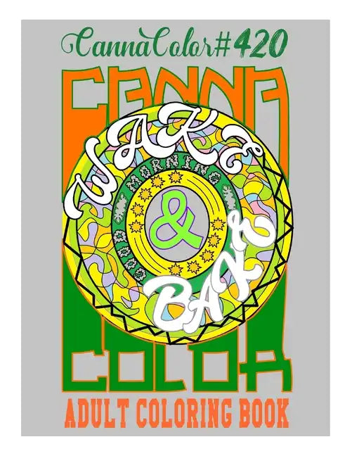 CannaColor #420: Adult Coloring Book - Paperback