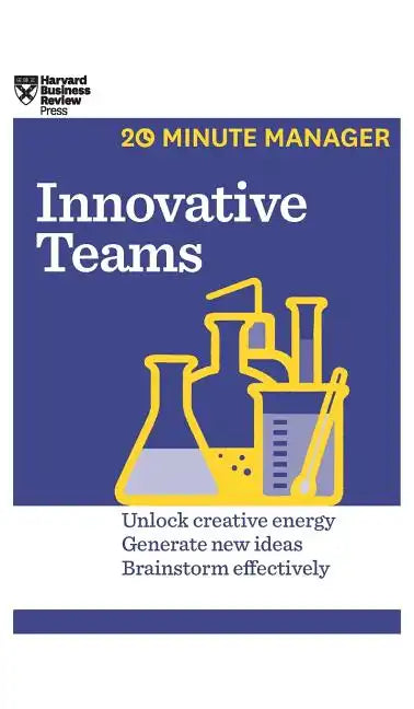 Innovative Teams (HBR 20-Minute Manager Series) - Hardcover