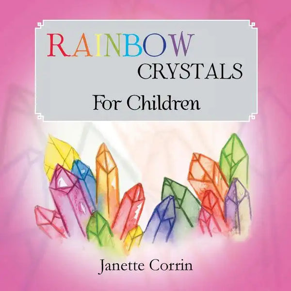 Rainbow Crystals for Children - Paperback