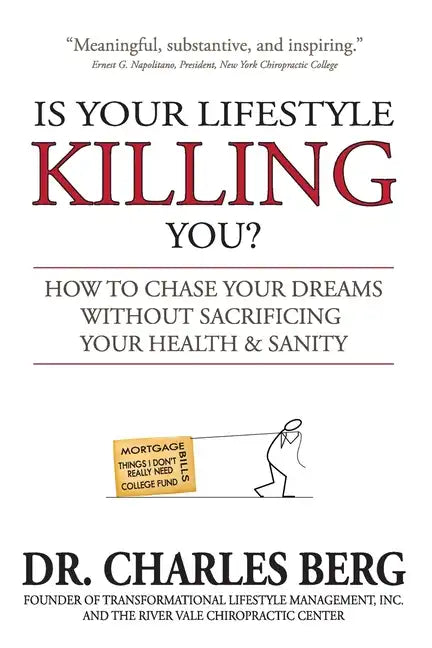 Is Your Lifestyle Killing You?: How to Chase Your Dreams Without Sacrificing Your Health & Sanity - Paperback