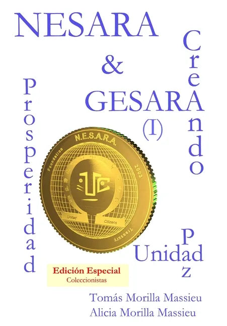 NESARA & GESARA... Creando Prosperidad, Paz, Unidad - Hardcover