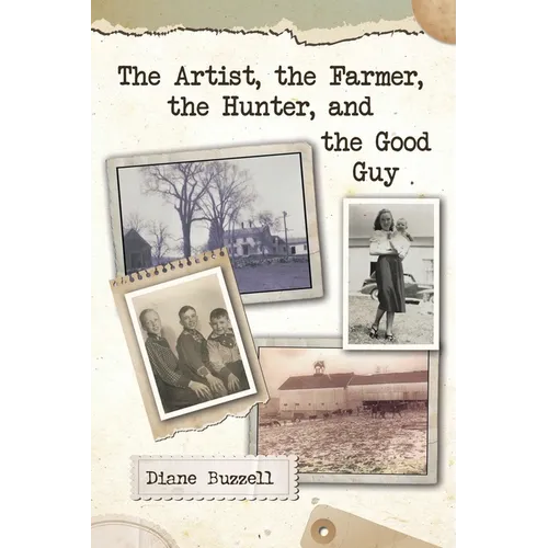 The Artist, the Farmer, the Hunter, and the Good Guy - Paperback
