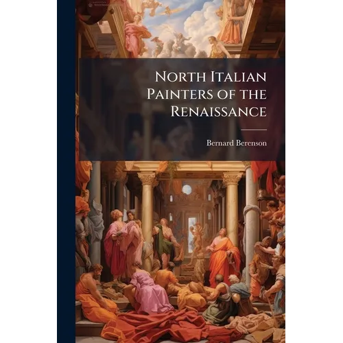 North Italian Painters of the Renaissance - Paperback