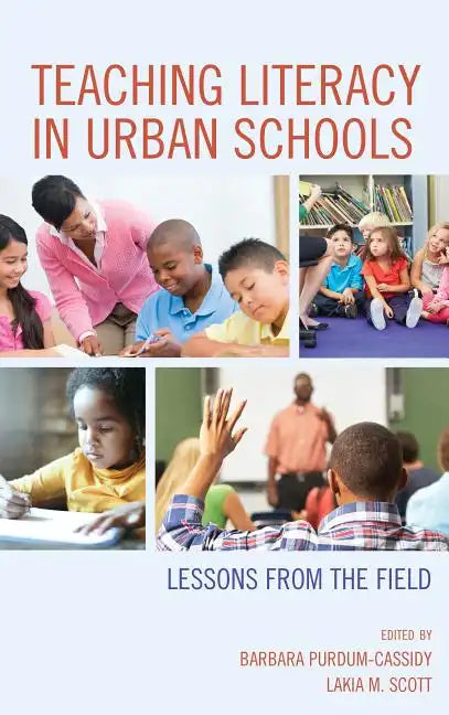 Teaching Literacy in Urban Schools: Lessons from the Field - Paperback