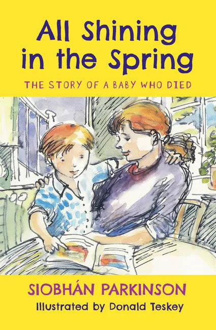 All Shining in the Spring: The Story of a Baby Who Died - Hardcover