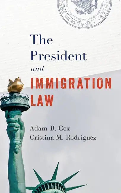 President and Immigration Law - Hardcover