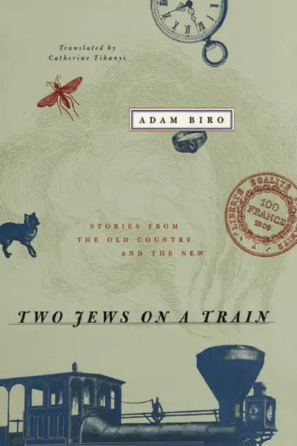 Two Jews on a Train: Stories from the Old Country and the New - Paperback