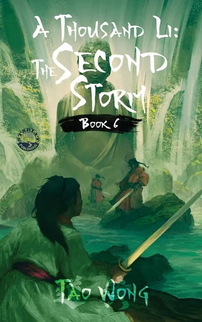 A Thousand Li: The Second Storm: Book 6 of A Thousand Li - Hardcover