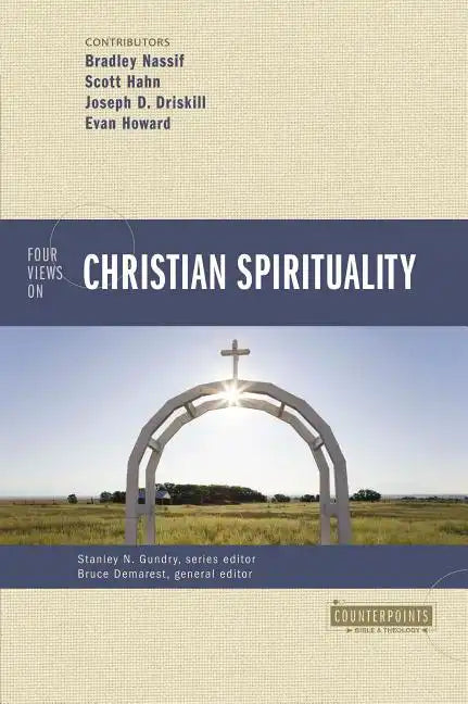 Four Views on Christian Spirituality - Paperback