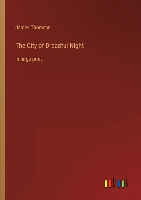 The City of Dreadful Night: in large print - Paperback