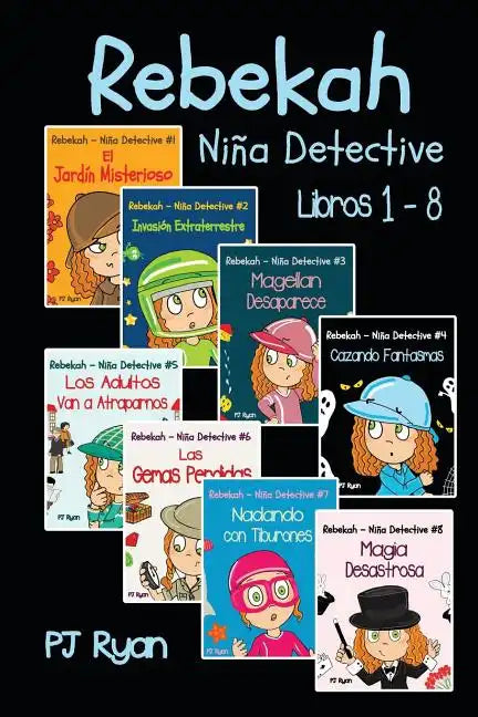 Rebekah - Niña Detective Libros 1-8: Divertida Historias de Misterio para Niños Entre 9-12 Años - Paperback
