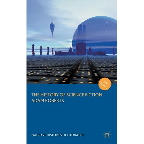 The History of Science Fiction - Hardcover