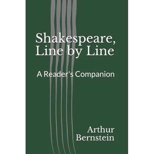 Shakespeare, Line by Line: A Reader's Companion - Paperback