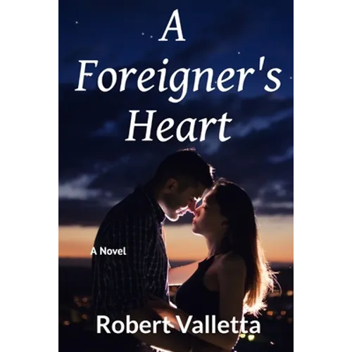 A Foreigner's Heart: A New Adult Romance - Paperback