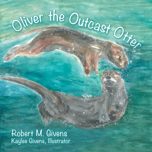 Oliver the Outcast Otter - Paperback