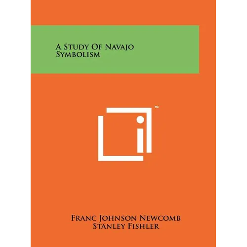 A Study Of Navajo Symbolism - Paperback