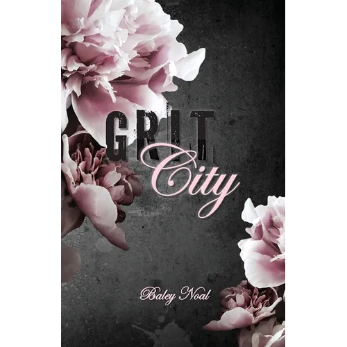 Grit City: Romantic suspense with alpha cops, buried pasts, and scorching chemistry - Paperback