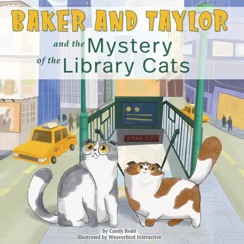 Baker and Taylor: And the Mystery of the Library Cats - Paperback