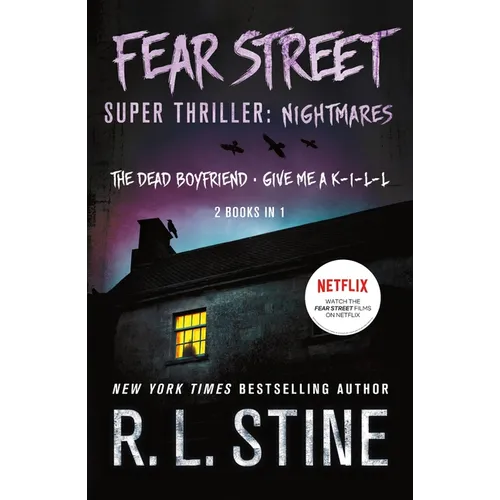 Fear Street Super Thriller: Nightmares: (2 Books in 1: The Dead Boyfriend; Give Me a K-I-L-L) - Paperback