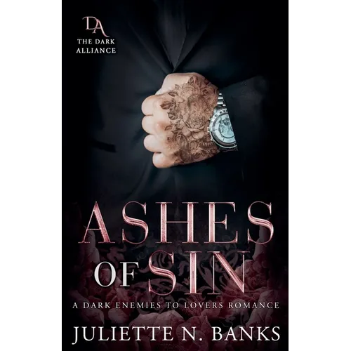 Ashes of Sin: A Dark Enemies to Lovers Romance - Paperback