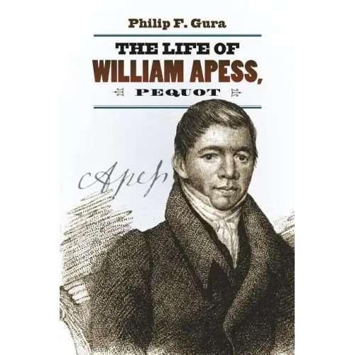 The Life of William Apess, Pequot - Paperback