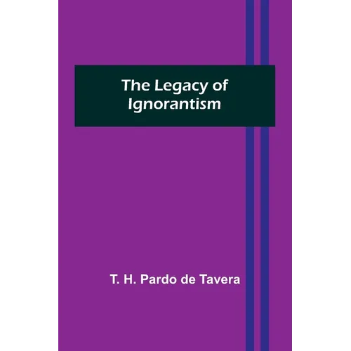 The Legacy of Ignorantism - Paperback