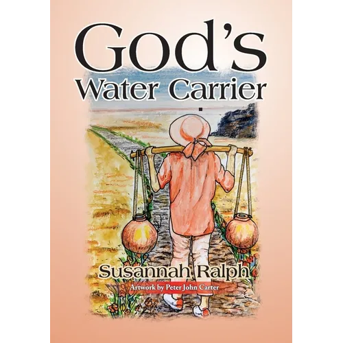 God's Water Carrier - Paperback